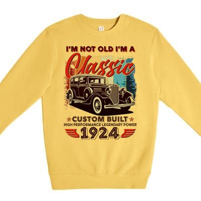 100th Birthday Im Not Old Im A Classic 1924 Custom Built Premium Crewneck Sweatshirt