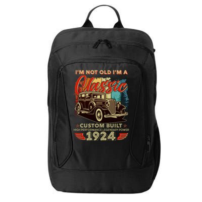 100th Birthday Im Not Old Im A Classic 1924 Custom Built City Backpack