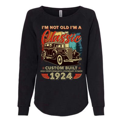 100th Birthday Im Not Old Im A Classic 1924 Custom Built Womens California Wash Sweatshirt