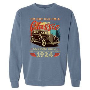 100th Birthday Im Not Old Im A Classic 1924 Custom Built Garment-Dyed Sweatshirt