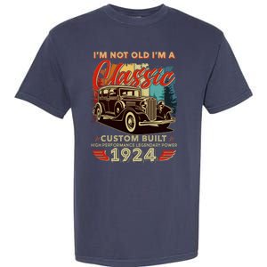 100th Birthday Im Not Old Im A Classic 1924 Custom Built Garment-Dyed Heavyweight T-Shirt