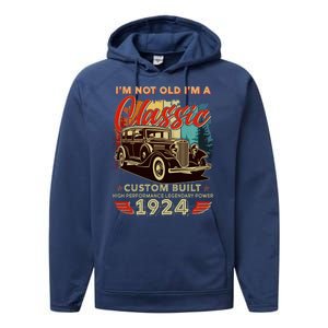 100th Birthday Im Not Old Im A Classic 1924 Custom Built Performance Fleece Hoodie