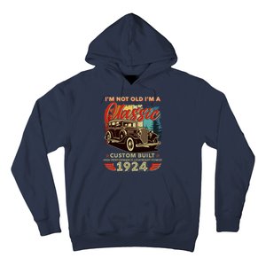 100th Birthday Im Not Old Im A Classic 1924 Custom Built Hoodie