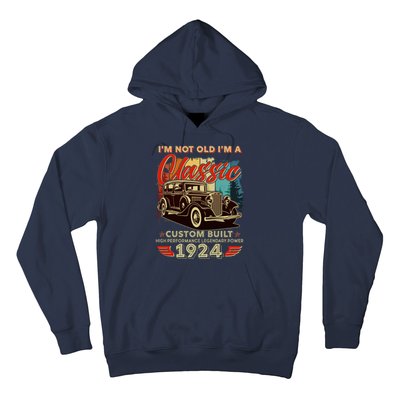 100th Birthday Im Not Old Im A Classic 1924 Custom Built Hoodie