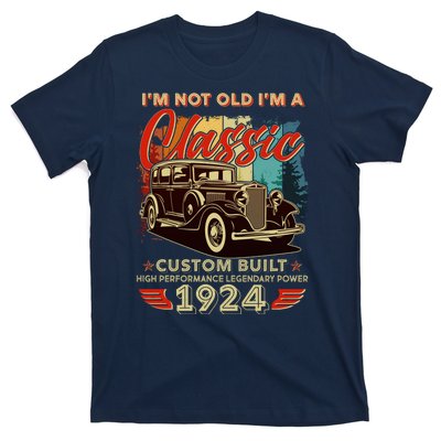 100th Birthday Im Not Old Im A Classic 1924 Custom Built T-Shirt