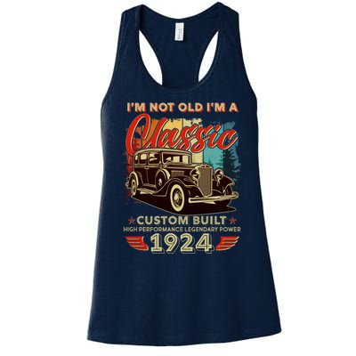 100th Birthday Im Not Old Im A Classic 1924 Custom Built Women's Racerback Tank