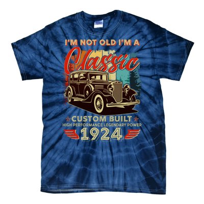 100th Birthday Im Not Old Im A Classic 1924 Custom Built Tie-Dye T-Shirt