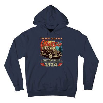 100th Birthday Im Not Old Im A Classic 1924 Custom Built Tall Hoodie