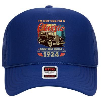 100th Birthday Im Not Old Im A Classic 1924 Custom Built High Crown Mesh Back Trucker Hat