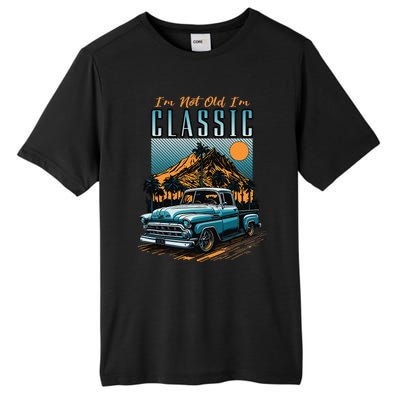 IM Not Old IM Classic Vintage Distressed Pickup Truck Tall Fusion ChromaSoft Performance T-Shirt