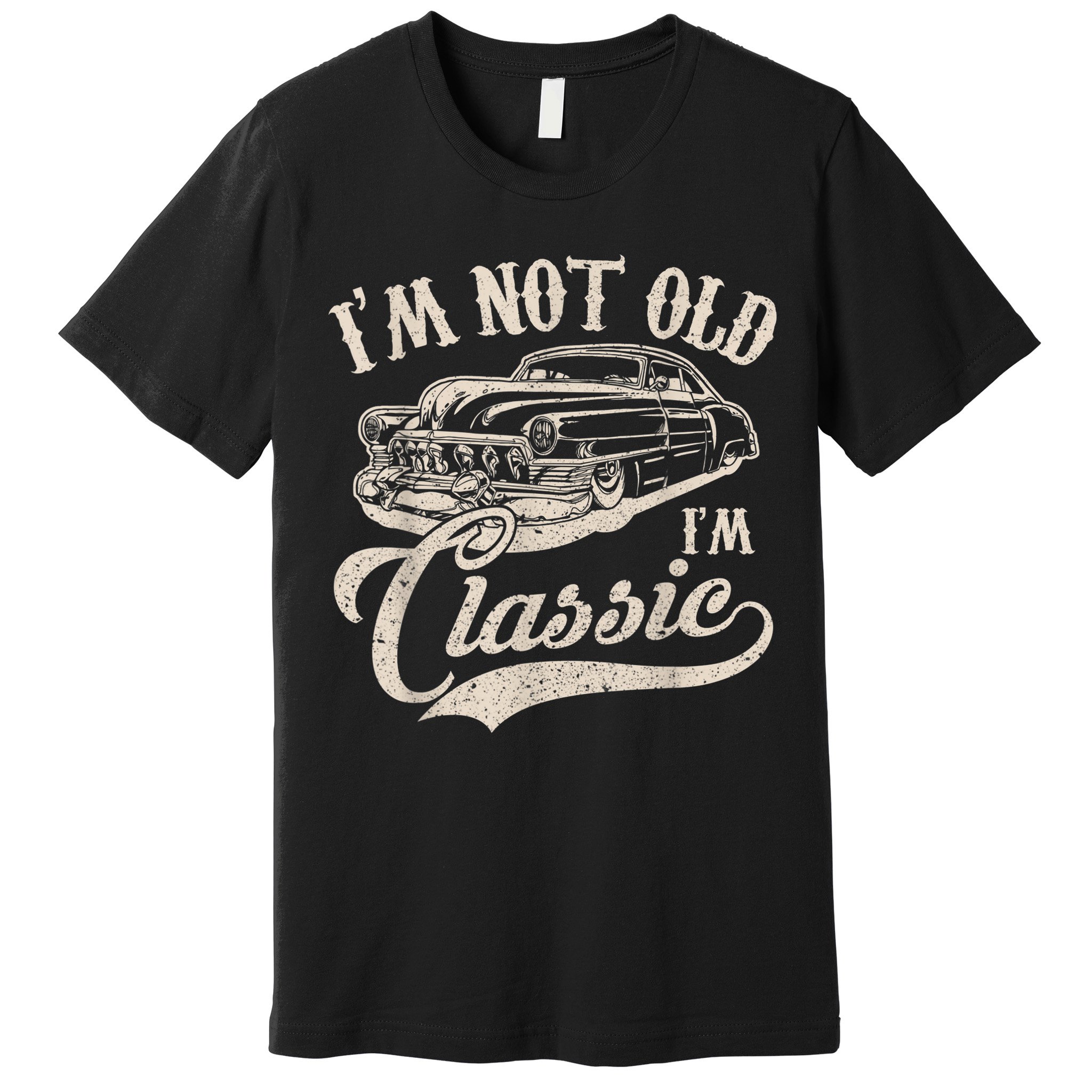 I'm Not Old I'm a Classic Funny Retro Vintage Car Lover Premium T-Shirt