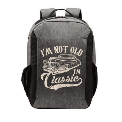 I'm Not Old I'm a Classic Funny Retro Vintage Car Lover Vector Backpack