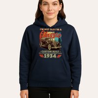 90th Birthday Im Not Old Im A Classic 1934 Custom Built Hoodie