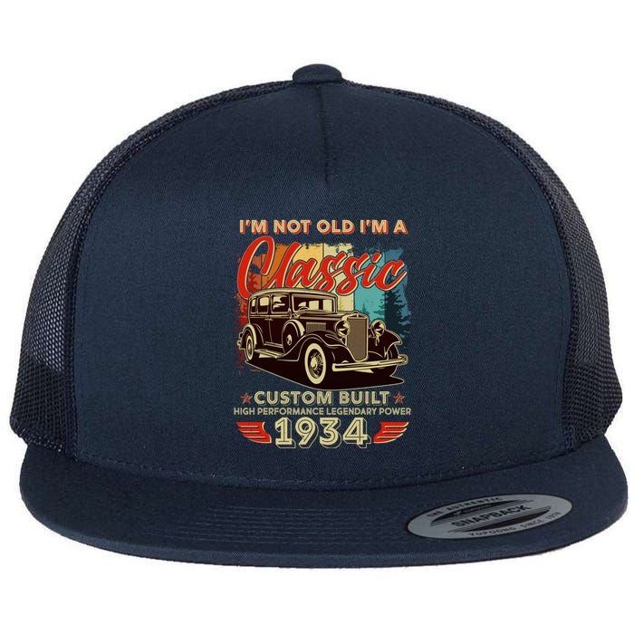 90th Birthday Im Not Old Im A Classic 1934 Custom Built Flat Bill Trucker Hat