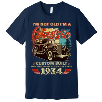 90th Birthday Im Not Old Im A Classic 1934 Custom Built Premium T-Shirt