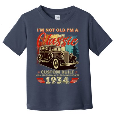 90th Birthday Im Not Old Im A Classic 1934 Custom Built Toddler T-Shirt