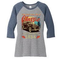 90th Birthday Im Not Old Im A Classic 1934 Custom Built Women's Tri-Blend 3/4-Sleeve Raglan Shirt