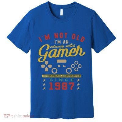 IM Not Old IM A Skilled Gamer 1987 Videogame Gaming Gift Premium T-Shirt