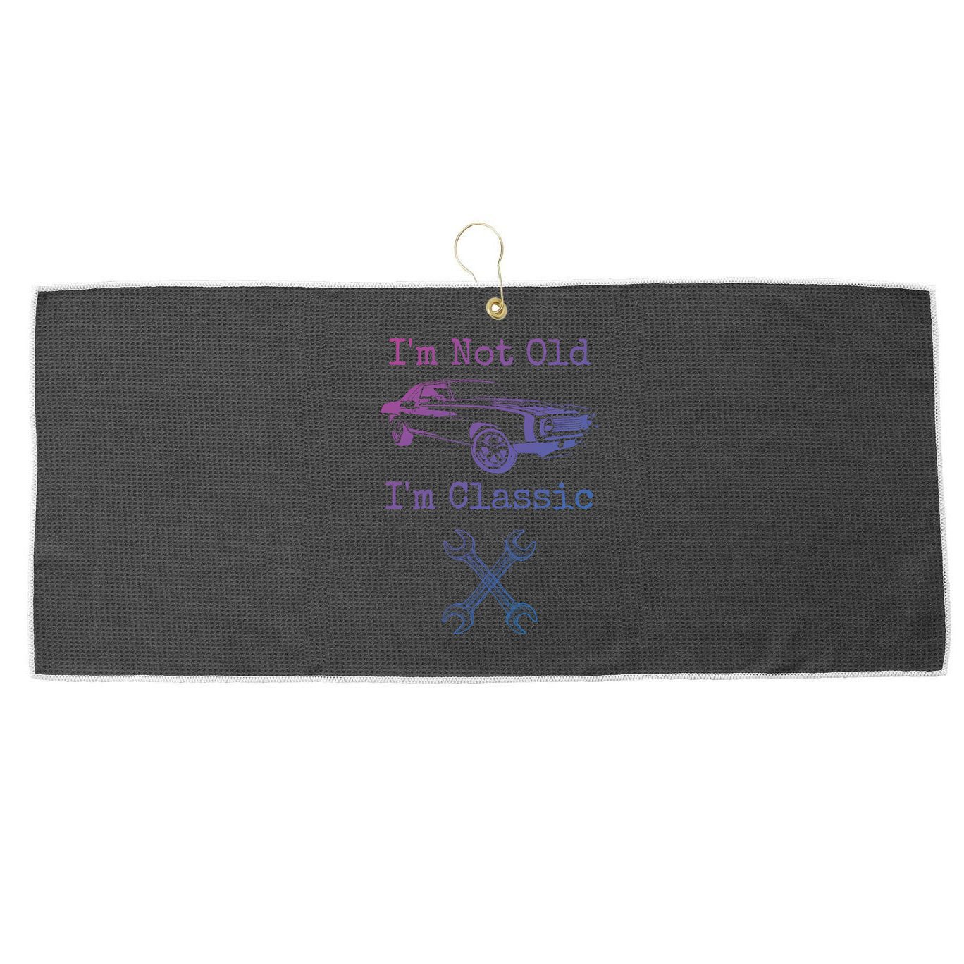 Im Not Old Im Classic Cool Car Graphic Retired Dad Grandpa Cool Gift Large Microfiber Waffle Golf Towel