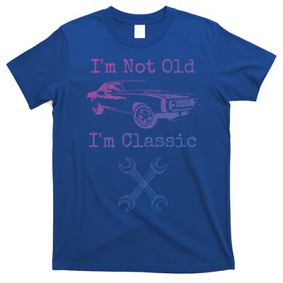 Im Not Old Im Classic Cool Car Graphic Retired Dad Grandpa Cool Gift T-Shirt