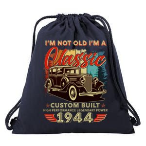 80th Birthday Im Not Old Im A Classic 1944 Custom Built Drawstring Bag