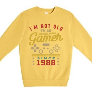 IM Not Old IM A Skilled Gamer 1988 Videogame Gaming Gift Premium Crewneck Sweatshirt