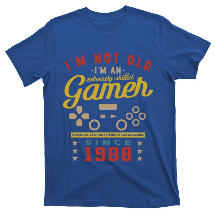 IM Not Old IM A Skilled Gamer 1988 Videogame Gaming Gift T-Shirt