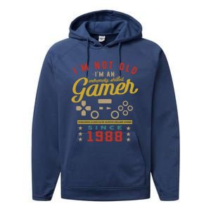 IM Not Old IM A Skilled Gamer 1988 Videogame Gaming Gift Performance Fleece Hoodie