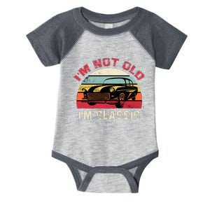 IM Not Old IM Classic Funny Car Quote Retro Vehicle Infant Baby Jersey Bodysuit