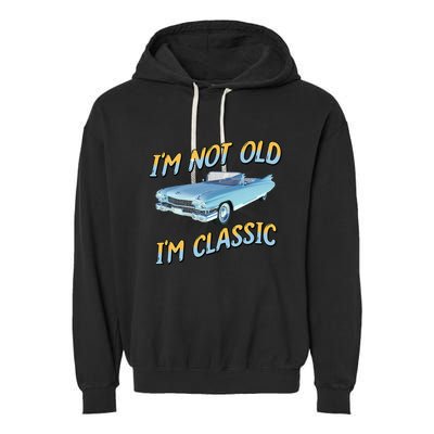 IM Not Old IM Classic Garment-Dyed Fleece Hoodie