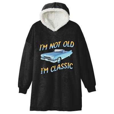 IM Not Old IM Classic Hooded Wearable Blanket