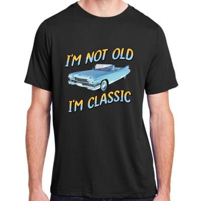 IM Not Old IM Classic Adult ChromaSoft Performance T-Shirt