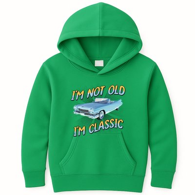 IM Not Old IM Classic Kids Hoodie