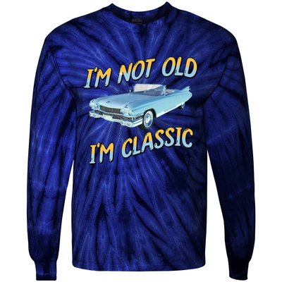 IM Not Old IM Classic Tie-Dye Long Sleeve Shirt