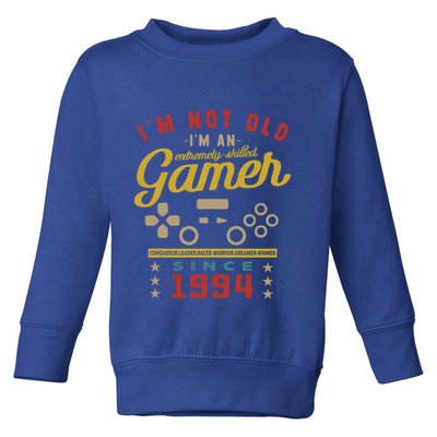 IM Not Old IM A Skilled Gamer 1994 Videogame Gaming Gift Toddler Sweatshirt