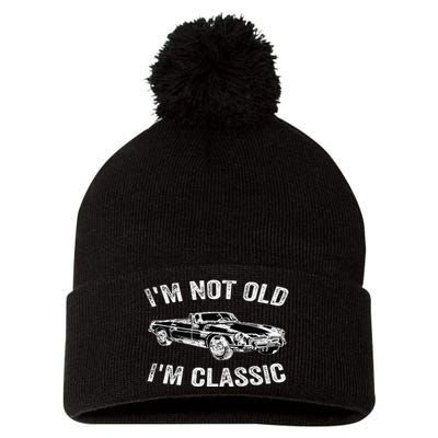 I'm not old I'm classic Vintage Classic car lover Pom Pom 12in Knit Beanie