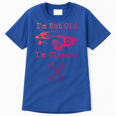 Im Not Old Im Classic Cool Car Graphic Retired Dad Grandpa Cool Gift Tall T-Shirt