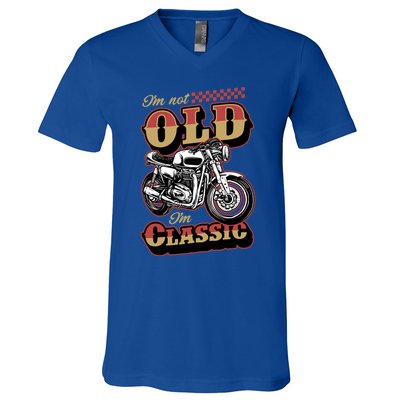 I'm Not Old I'm Classic Funny Motorcycle Biker Grandpa Cool Gift V-Neck T-Shirt