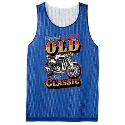 I'm Not Old I'm Classic Funny Motorcycle Biker Grandpa Cool Gift Mesh Reversible Basketball Jersey Tank