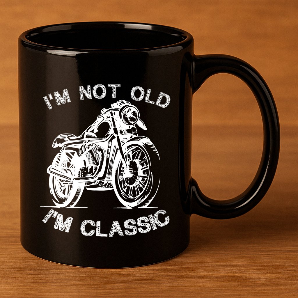 IM Not Old IM Classic Funny Motorcycle Graphic 11oz C Handle Ceramic Mug