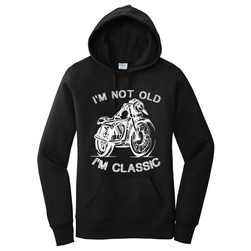IM Not Old IM Classic Funny Motorcycle Graphic Women's Pullover Hoodie