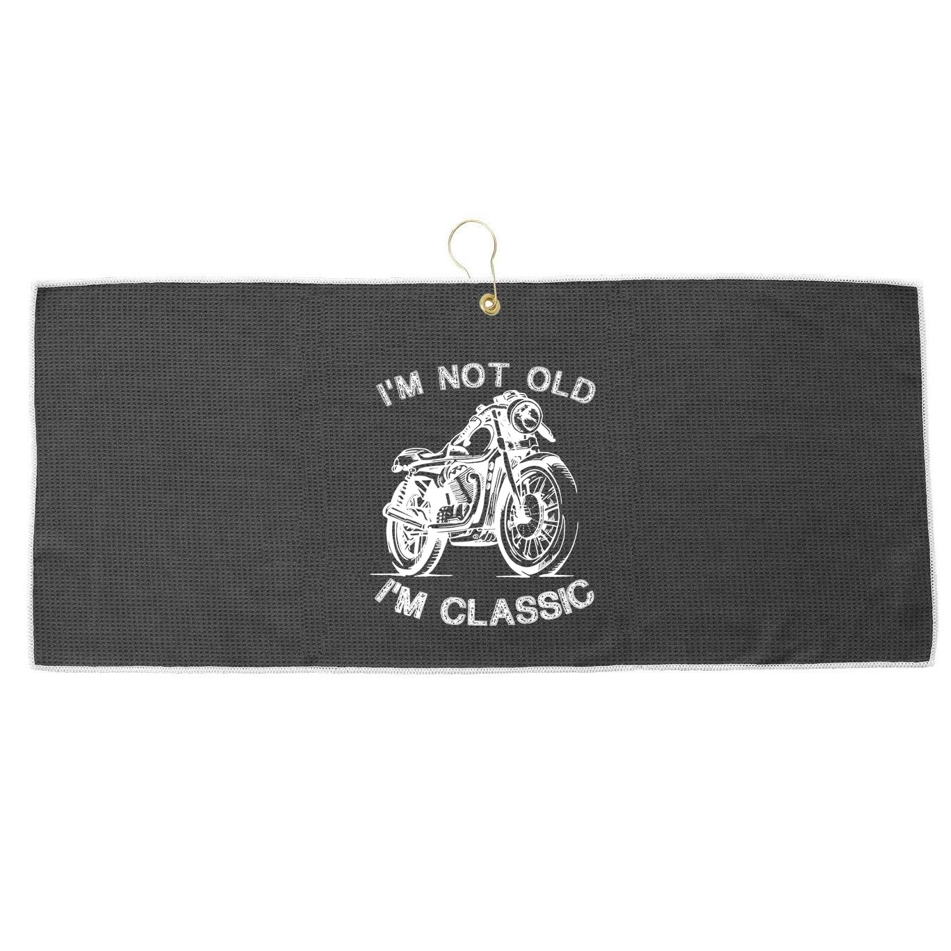 IM Not Old IM Classic Funny Motorcycle Graphic Large Microfiber Waffle Golf Towel