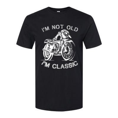 IM Not Old IM Classic Funny Motorcycle Graphic Softstyle CVC T-Shirt