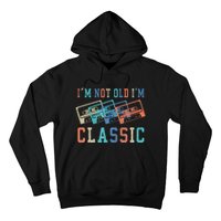 I'm Not Old Im Classic Grandpa Dad Birthday Gifts Rock Music Hoodie