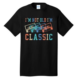 I'm Not Old Im Classic Grandpa Dad Birthday Gifts Rock Music Tall T-Shirt