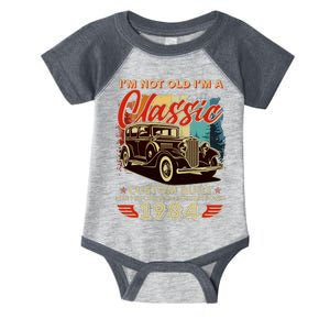 40th Birthday Im Not Old Im A Classic 1984 Custom Built Infant Baby Jersey Bodysuit