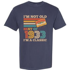 I'm Not Old Best Of 1933 I'm A Classic 90th Birthday Garment-Dyed Heavyweight T-Shirt