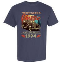 30th Birthday Im Not Old Im A Classic 1994 Custom Built Garment-Dyed Heavyweight T-Shirt