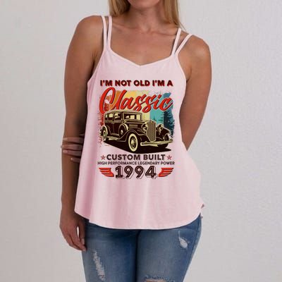 30th Birthday Im Not Old Im A Classic 1994 Custom Built Women's Strappy Tank