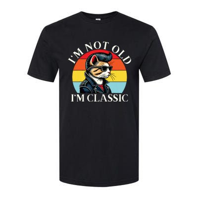 IM Not Old IM Classic Retro Vintage Funny Cat Lover Meme Softstyle CVC T-Shirt